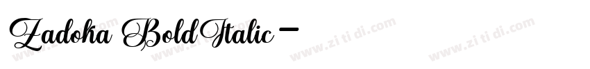 Zadoka BoldItalic字体转换